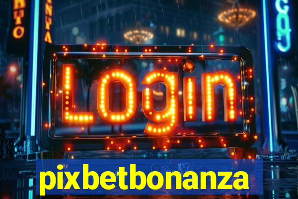 pixbetbonanza