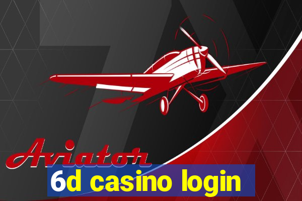 6d casino login