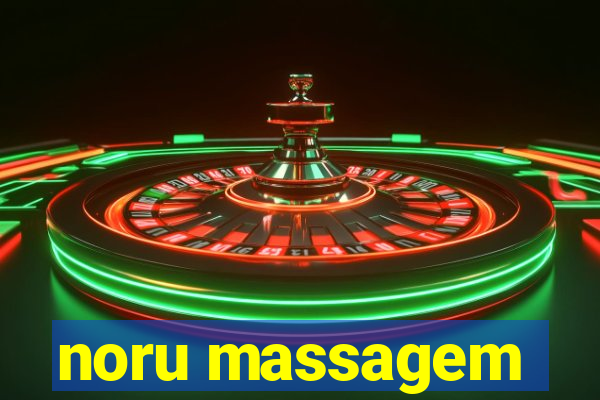 noru massagem