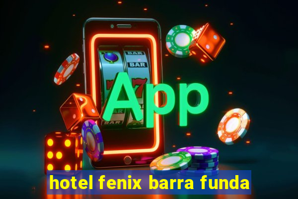 hotel fenix barra funda