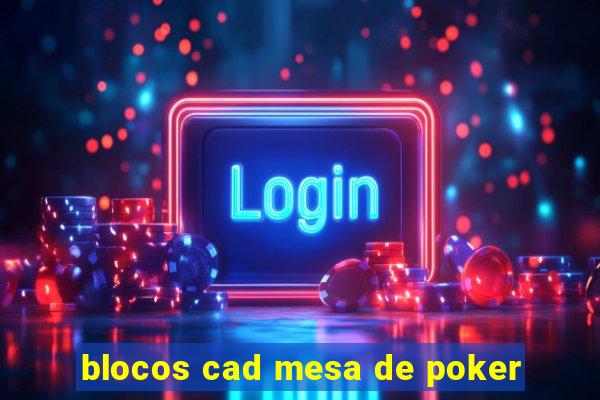 blocos cad mesa de poker