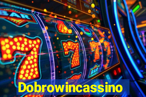 Dobrowincassino