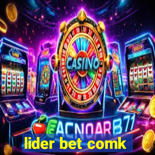 lider bet comk