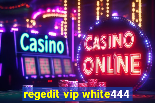 regedit vip white444