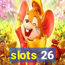 slots 26