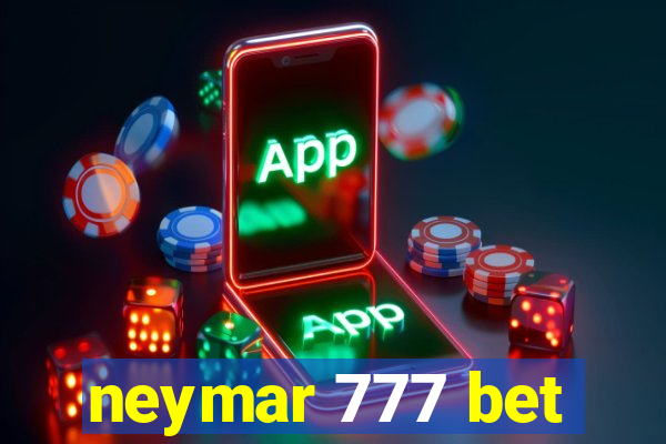 neymar 777 bet