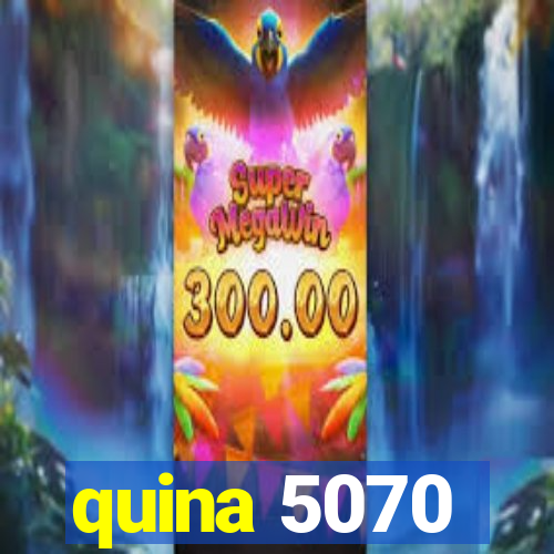 quina 5070