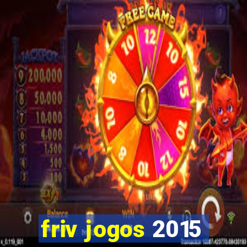 friv jogos 2015