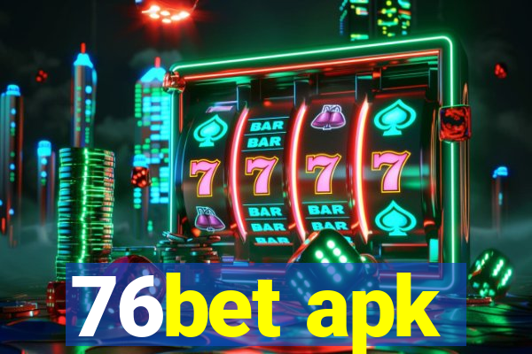 76bet apk