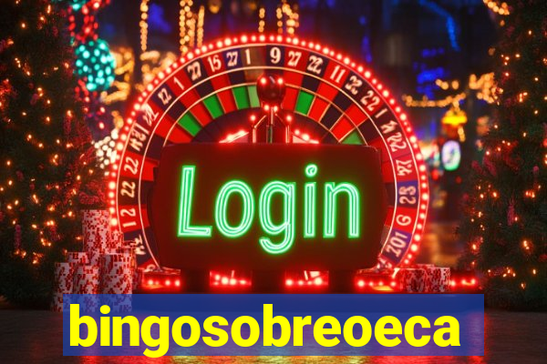 bingosobreoeca