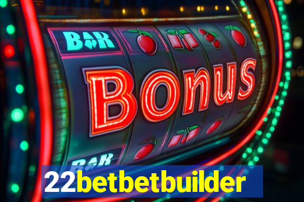 22betbetbuilder