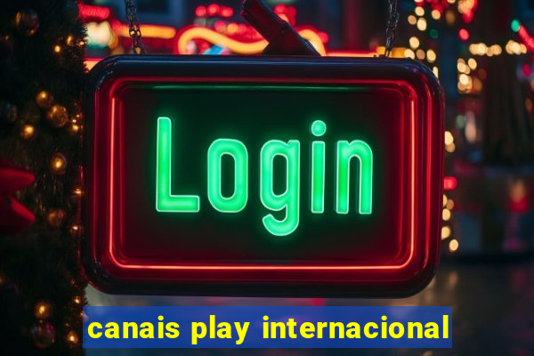 canais play internacional