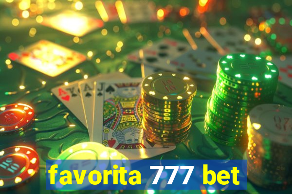 favorita 777 bet