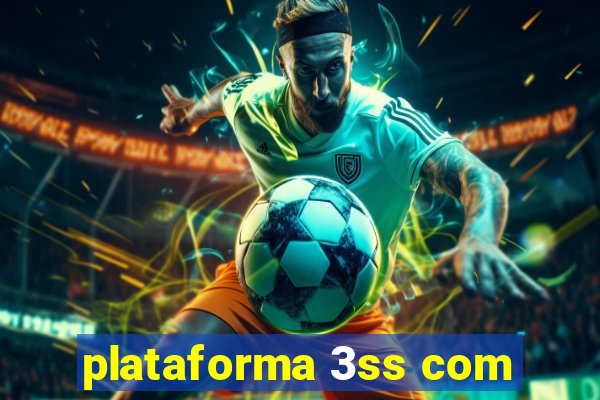 plataforma 3ss com