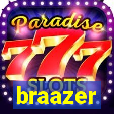 braazer