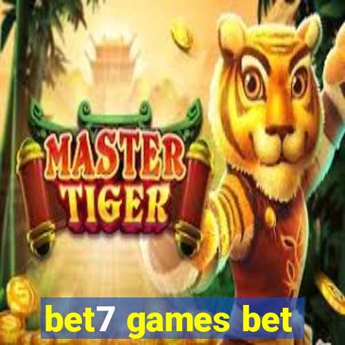 bet7 games bet