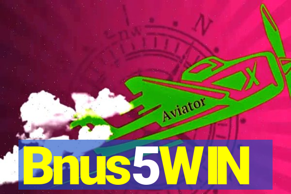 Bnus5WIN