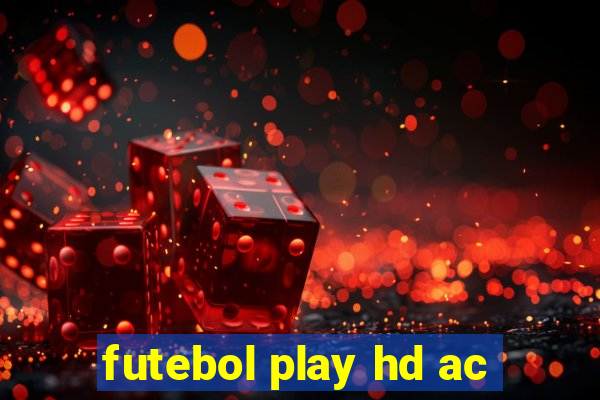 futebol play hd ac