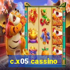 c.x05 cassino