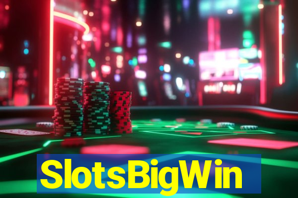 SlotsBigWin