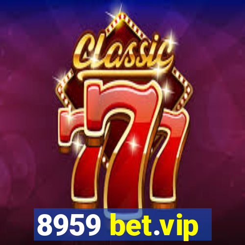 8959 bet.vip