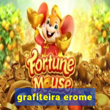 grafiteira erome