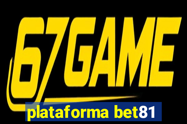 plataforma bet81