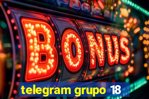 telegram grupo 18