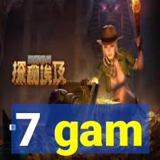 7 gam