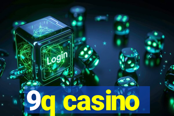 9q casino