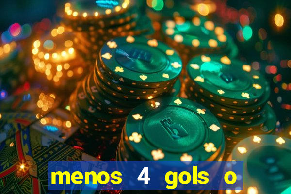 menos 4 gols o que significa