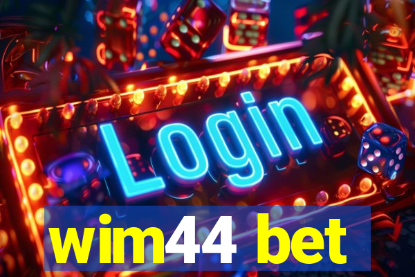 wim44 bet