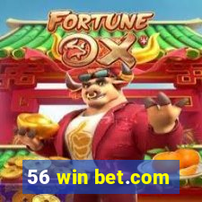 56 win bet.com