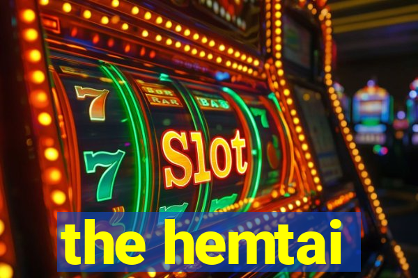 the hemtai