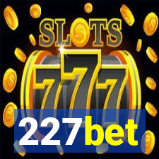 227bet