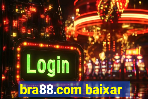 bra88.com baixar