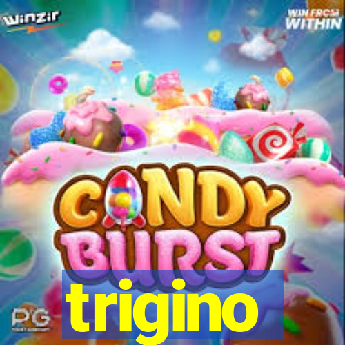 trigino