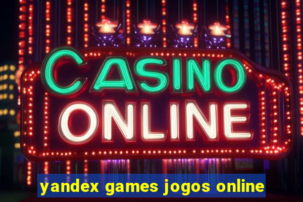 yandex games jogos online