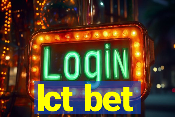 lct bet