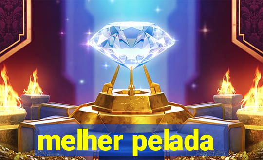 melher pelada