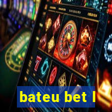 bateu bet l