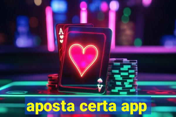 aposta certa app