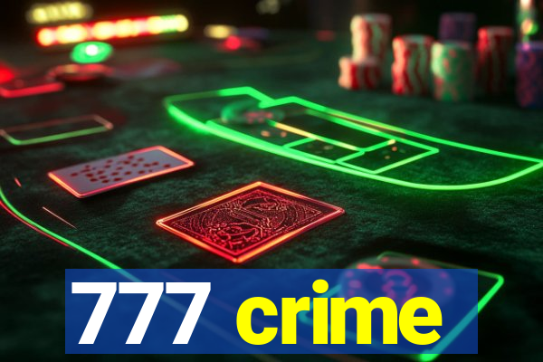 777 crime