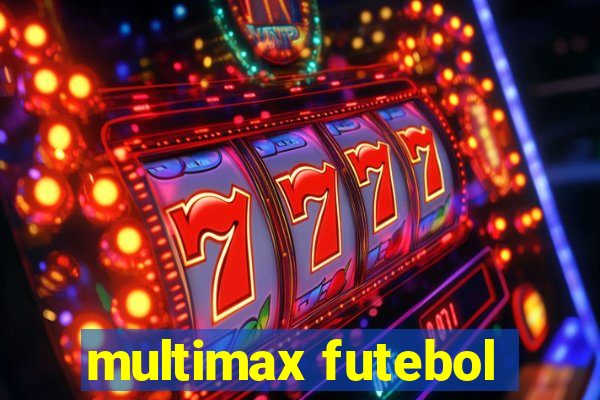 multimax futebol