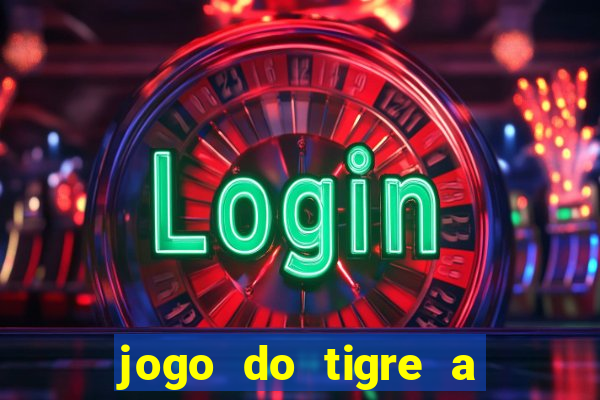 jogo do tigre a partir de 1 real