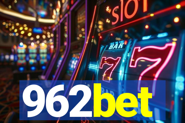 962bet