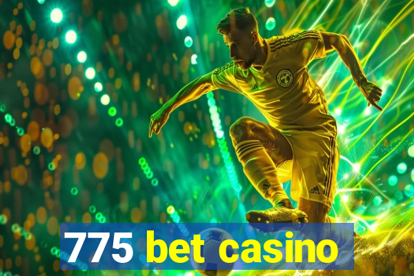 775 bet casino