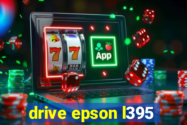 drive epson l395