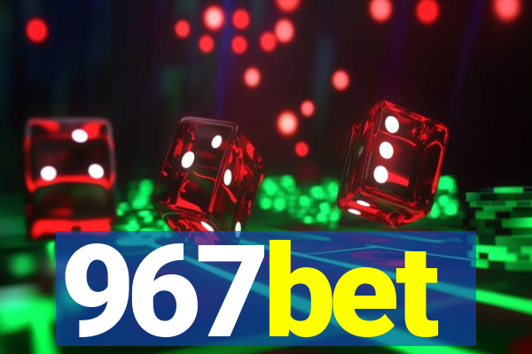 967bet