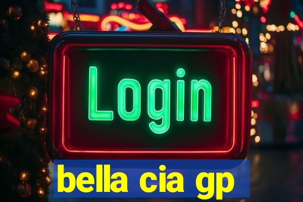 bella cia gp